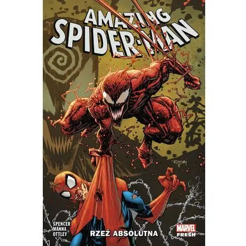 Rzeź absolutna. Amazing Spider-Man. Tom 6