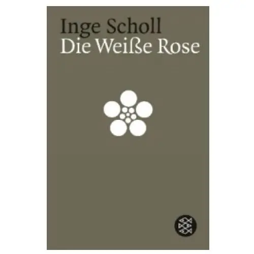 S fischer verlag gmbh Die weisse rose