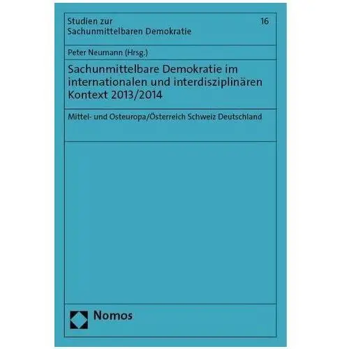 Sachunmittelbare Demokratie im internationalen und interdisziplinären Kontext 2013/2014 Neumann, Peter