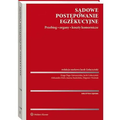 Sądowe postępowanie egzekucyjne. Przebieg, organy, koszty komornicze. Przebieg, organy, koszty komornicze