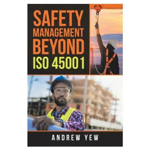 Safety management beyond iso 45001 Partridge publishing singapore