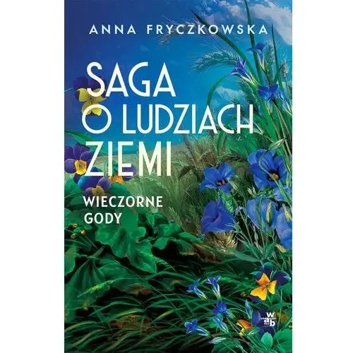 Saga o ludziach ziemi. Wieczorne gody