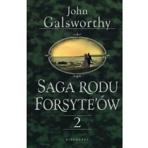 Saga rodu Forsyte'ów. Tom 2