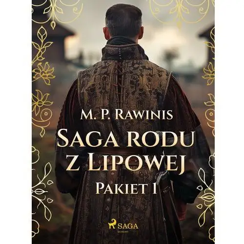 Saga rodu z Lipowej: Pakiet 1