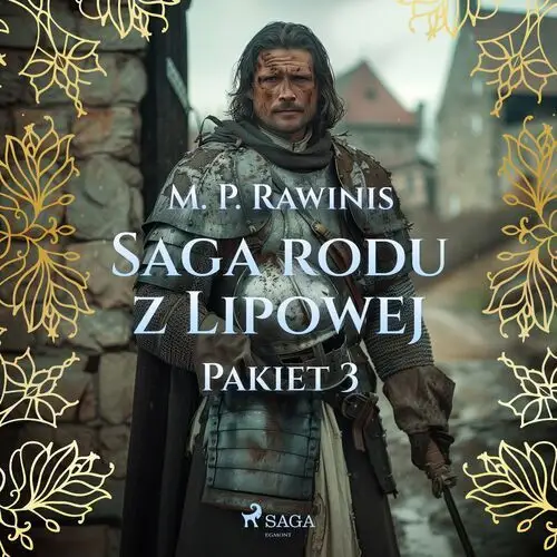 Saga rodu z Lipowej: Pakiet 3