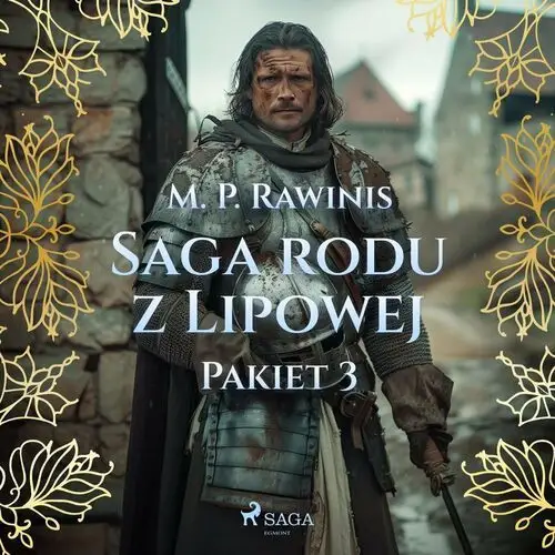 Saga rodu z Lipowej. Pakiet 3 - audiobook