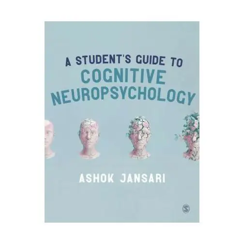 Sage publications inc Student's guide to cognitive neuropsychology