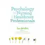 Psychology for Nursing and Healthcare Professionals Sklep on-line