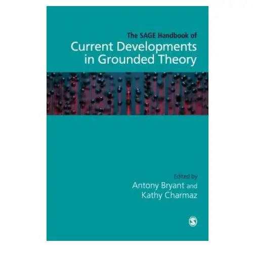 Sage handbook of current developments in grounded theory Sage publications ltd