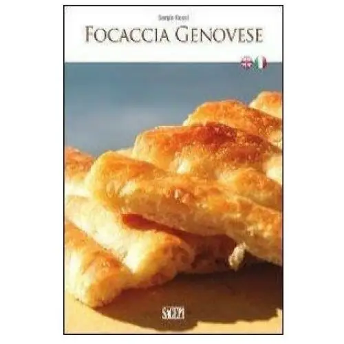 Focaccia genovese. Ediz. italiana e inglese