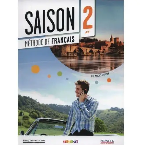 Saison 2. Język francuski. Podręcznik wieloletni. Szkoła ponadgimnazjalna + CD
