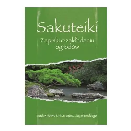 Sakuteiki. Zapiski o zakładaniu ogrodów