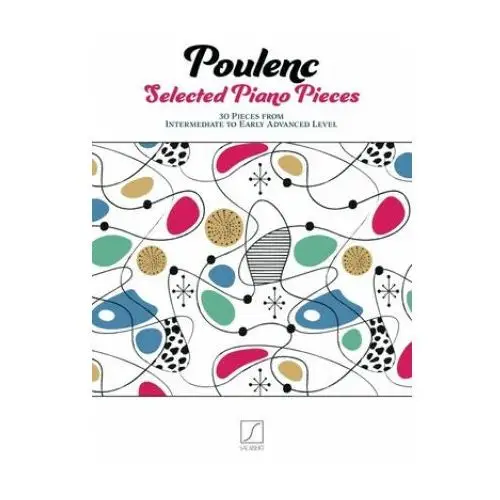 Salabert Poulenc: selected piano pieces - 30 pieces from intermediate to early advanced level