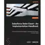 Salesforce Sales Cloud – An Implementation Handbook Sklep on-line
