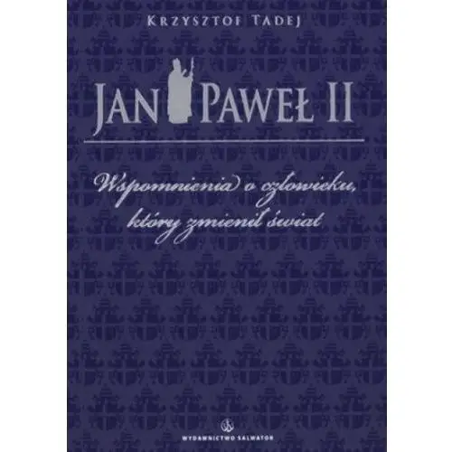 Jan paweł ii wspomnienia o człowieku