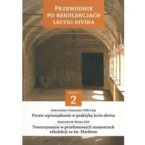 Przewodnik po rekolekcjach lectio divina. zeszyt 2