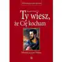 Ty wiesz, że cię kocham. rekolekcje ze św. piotrem Salwator Sklep on-line