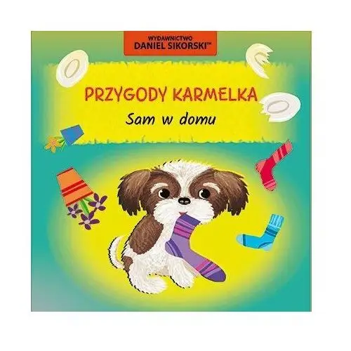 Sam w domu. Przygody Karmelka