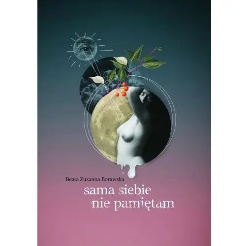 Sama siebie nie pamiętam (E-book)