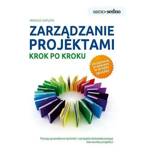 Samo sedno Zarządzanie projektami krok po kroku