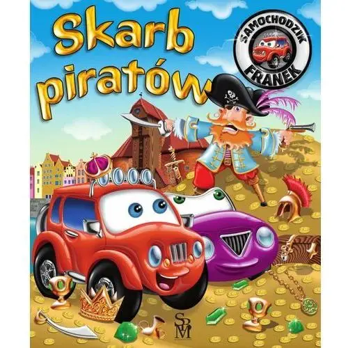 Samochodzik Franek. Skarb piratów