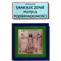 Samoleczenie Potęgą Podświadomości Sklep on-line