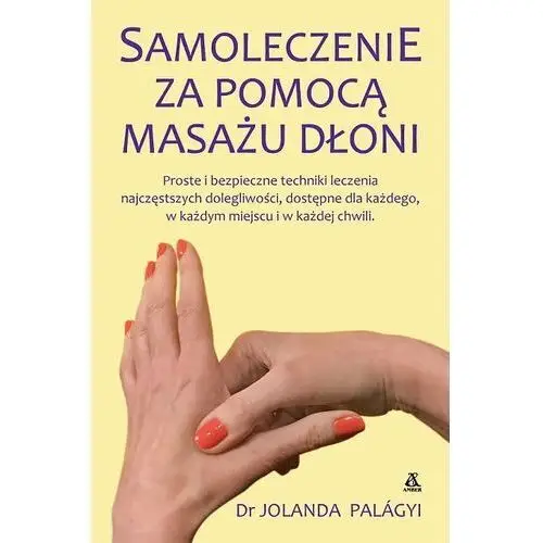 Samoleczenie za pomocą masażu dłoni