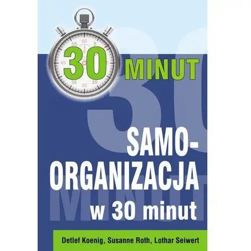 Samoorganizacja w 30 minut