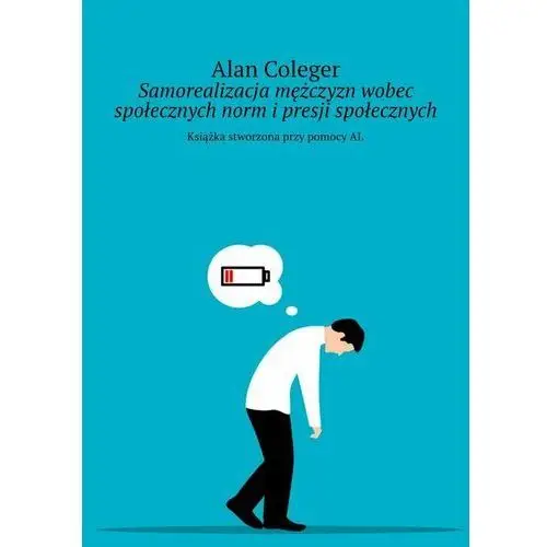 Samorealizacja mężczyzn wobec społecznych norm i presji społecznych