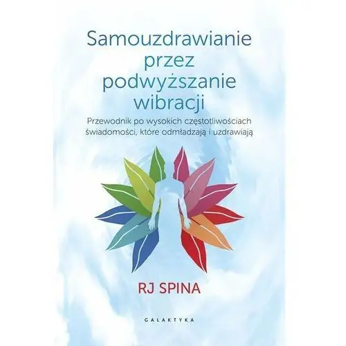 Samouzdrawianie przez podwyższanie wibracji