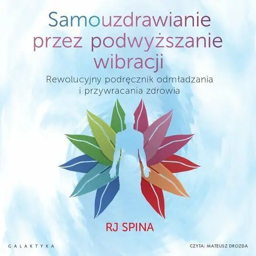 Samouzdrawianie przez podwyższanie wibracji - audiobook