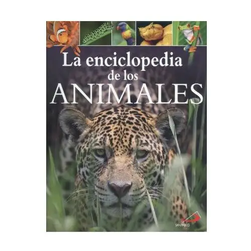 La enciclopedia de los animales San pablo editorial