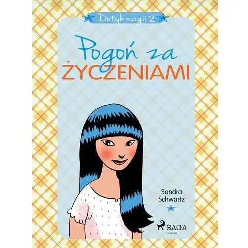 Dotyk magii 2 - pogoń za życzeniami Sandra l. schwartz