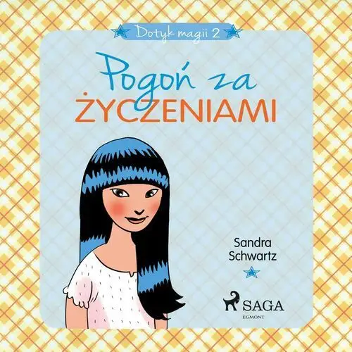 Dotyk magii. Dotyk magii 2 - Pogoń za życzeniami