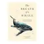 The Breath of a Whale: The Science and Spirit of Pacific Ocean Giants Sklep on-line