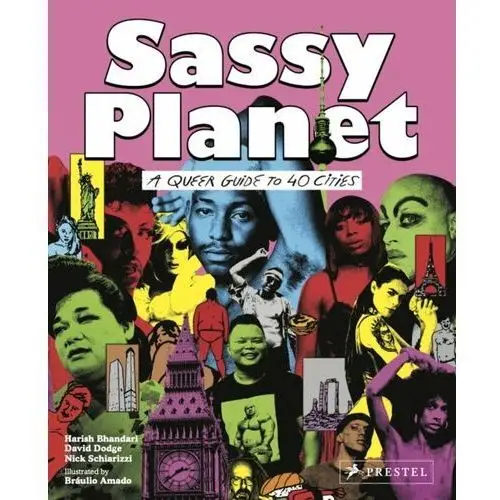 Sassy Planet: A Queer Guide to 40 Cities, Big and Small