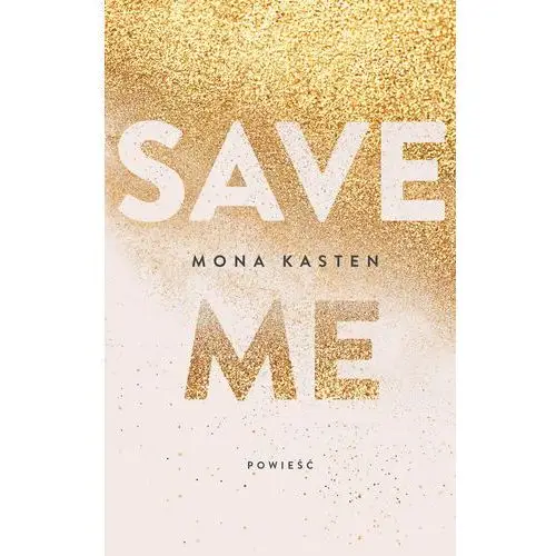 Save me Kasten, Mona