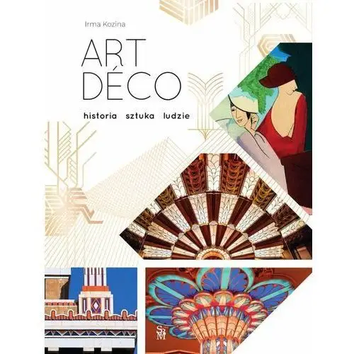 Art déco. historia. sztuka. ludzie Sbm