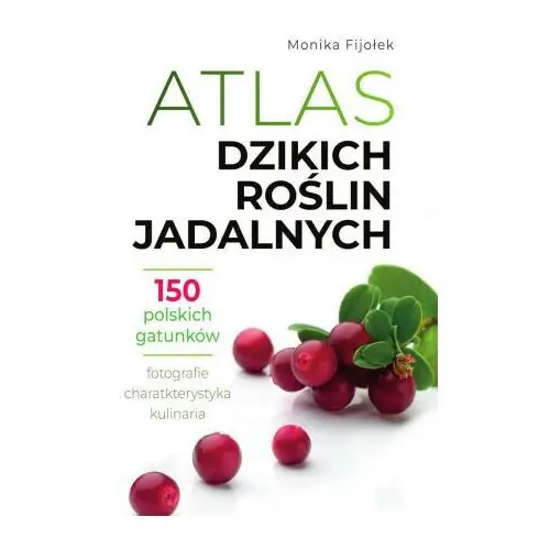 Atlas dzikich roślin jadalnych