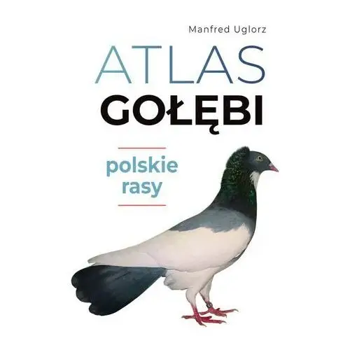 Atlas gołębi. polskie rasy Sbm