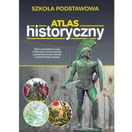 Atlas historyczny. szkoła podstawowa Sbm