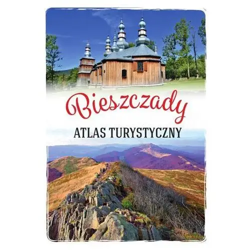Sbm Bieszczady. atlas turystyczny