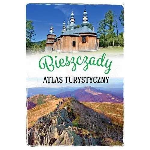 Bieszczady atlas turystyczny Sbm