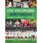 Encyklopedia piłki nożnej. zasady, piłkarze, drużyny Sklep on-line