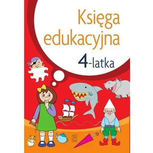 Księga edukacyjna 4-latka - julia śniarowska Sbm