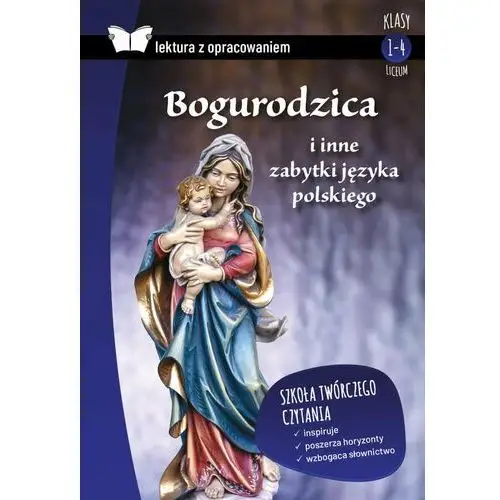 Lektura z opracowaniem. bogurodzica i inne zabytki języka polskiego. oprawa miękka Sbm