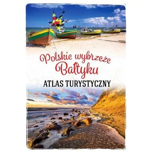 Polskie wybrzeże bałtyku. atlas turystyczny Sbm
