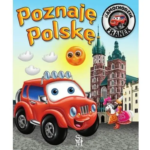 Samochodzik franek. poznaję polskę