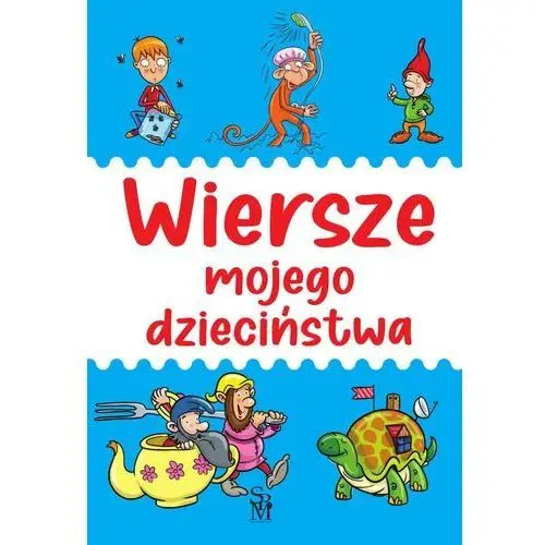 Sbm Wiersze mojego dzieciństwa