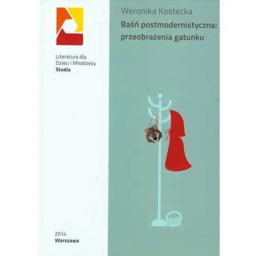 Baśń postmodernistyczna: przeobrażenia gatunku, AZB/DL-ebwm/pdf